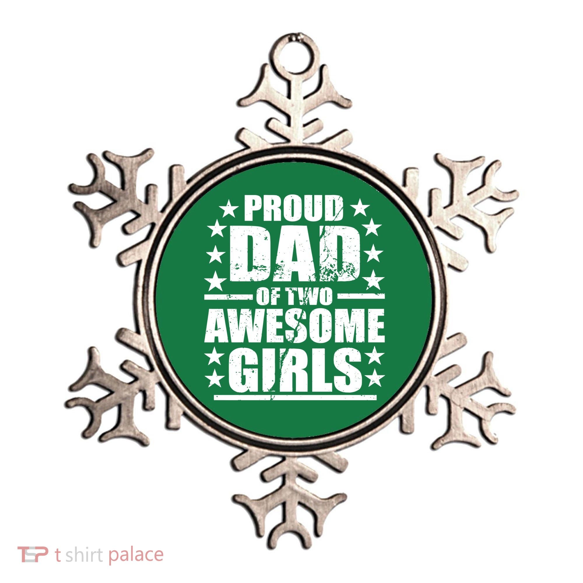 Proud Dad Of Two Awesome Girls Ornament