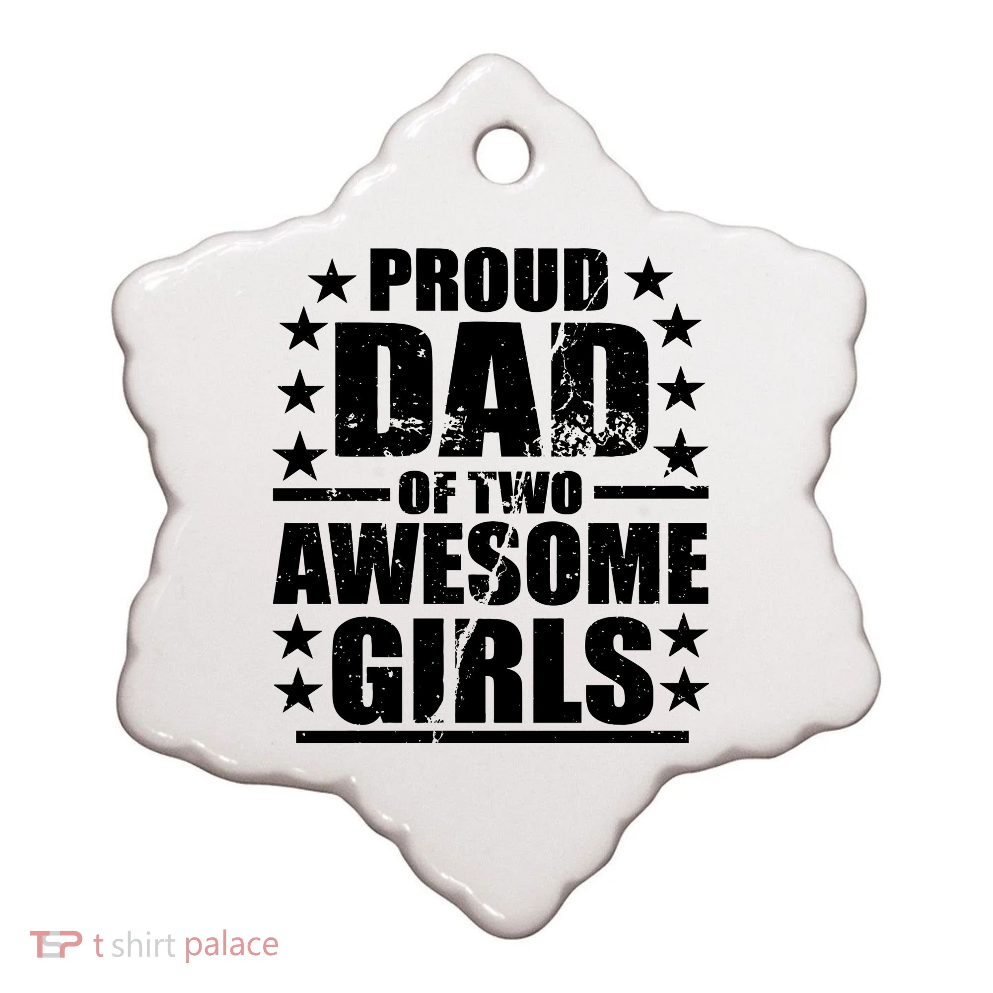 Proud Dad Of Two Awesome Girls Ceramic Ornament