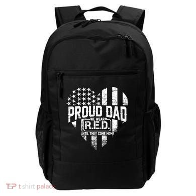 Proud Dad We Wear RED Until They Come Home Backpack