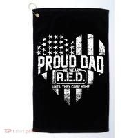 Proud Dad We Wear RED Until They Come Home Golf Towel thumb 0