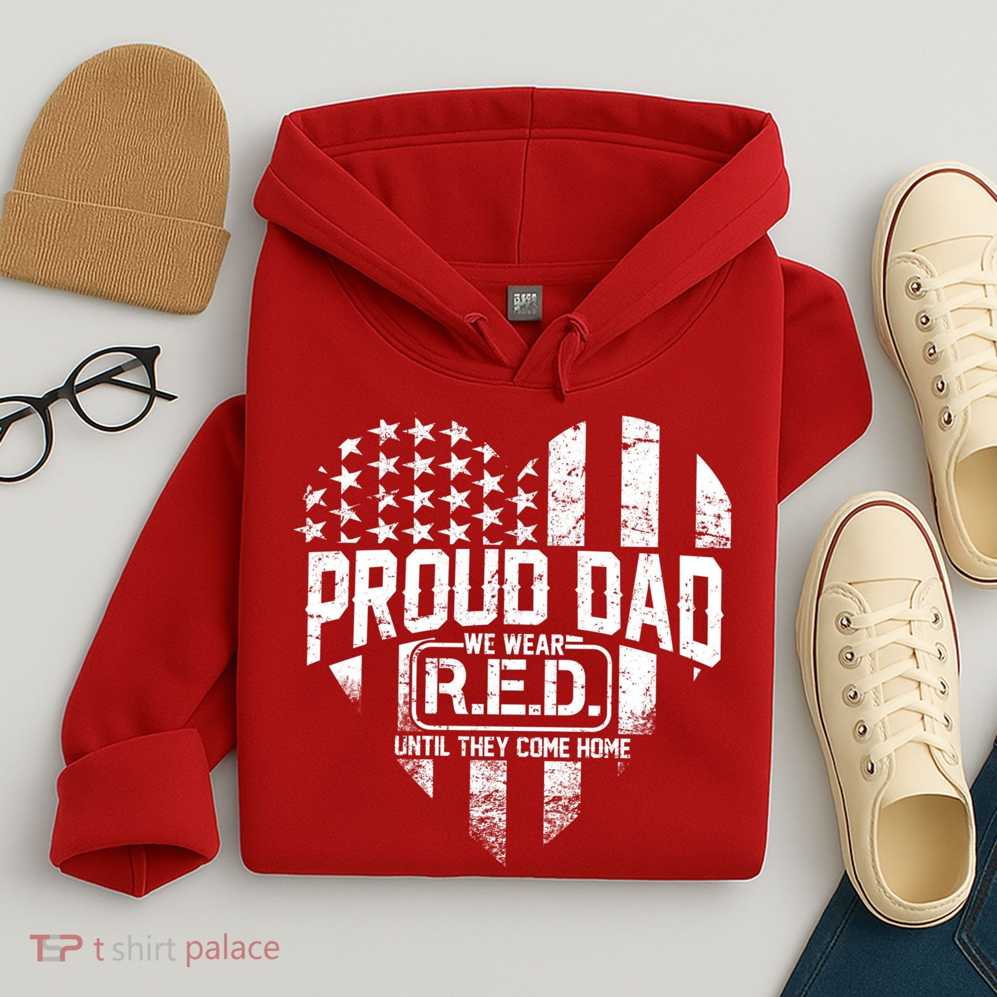 Proud Dad We Wear RED Until They Come Home Hoodie