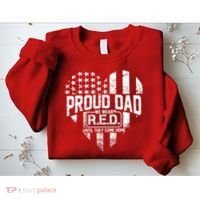 Proud Dad We Wear RED Until They Come Home Sweatshirt thumb 2