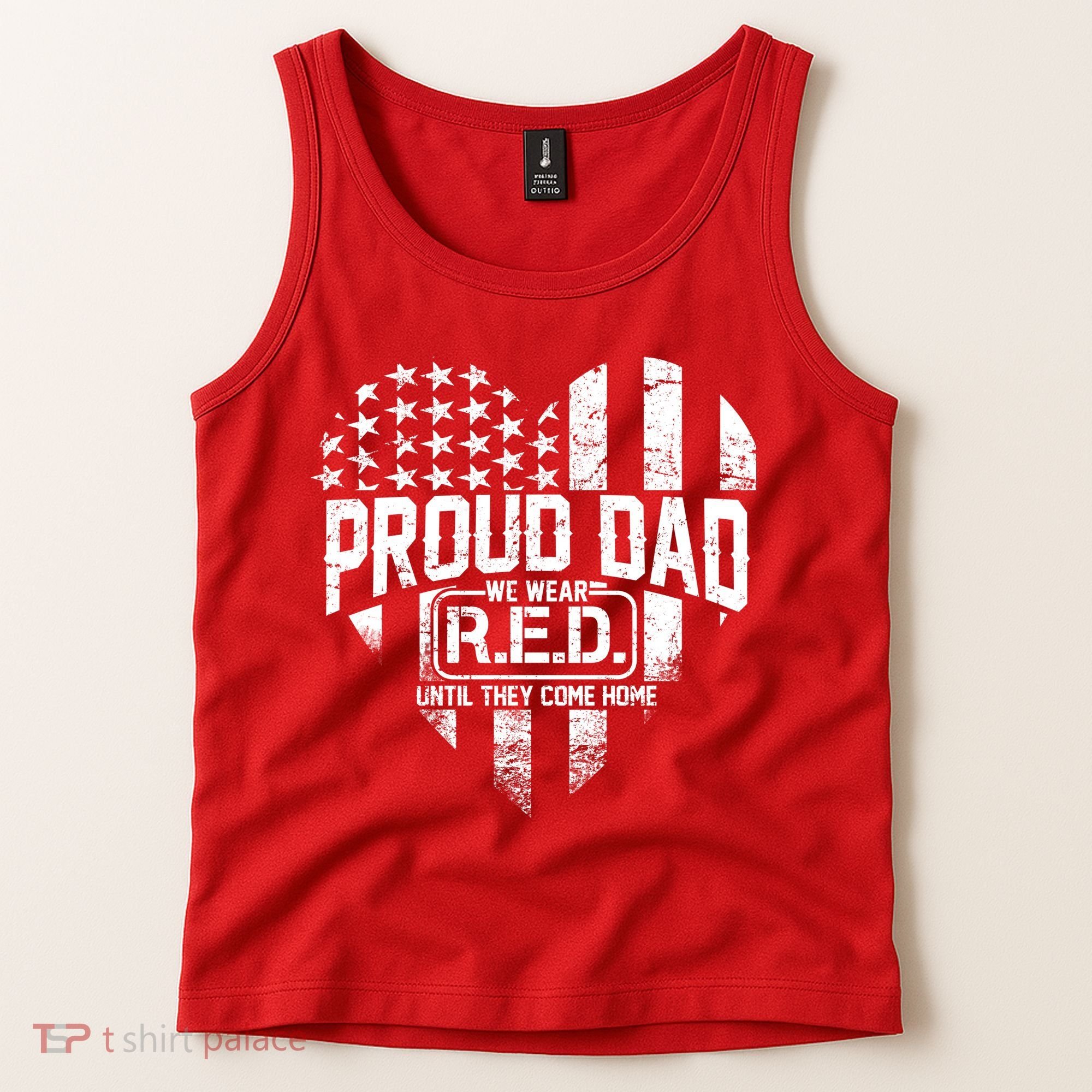 Proud Dad We Wear RED Until They Come Home Tank Top