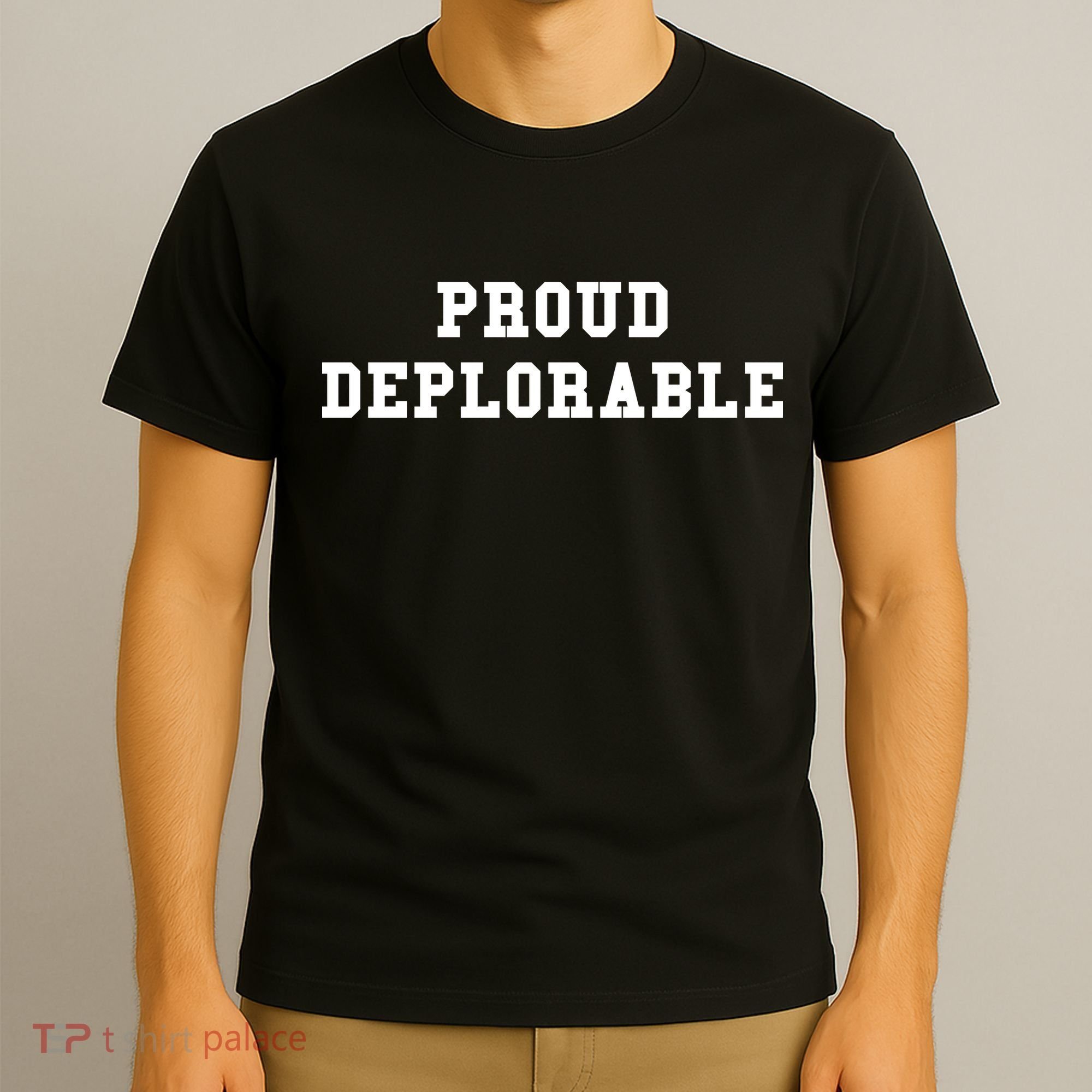 Proud Deplorable T-Shirt
