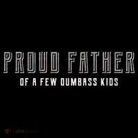 Proud Father Of A Few Dumbass Kids Women's Hoodie thumb 2