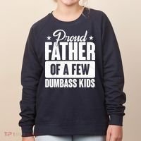 Proud Father Of Dumbass Kids Funny Dad Women's Sweatshirt thumb 0