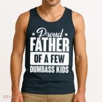 Proud Father Of Dumbass Kids Funny Dad Tank Top thumb 3