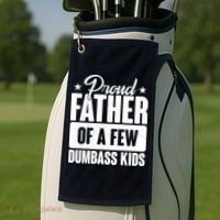 Proud Father Of Dumbass Kids Funny Dad Golf Towel thumb 2