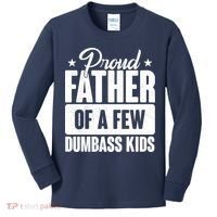 Proud Father Of Dumbass Kids Funny Dad Kids Long Sleeve Shirt thumb 0