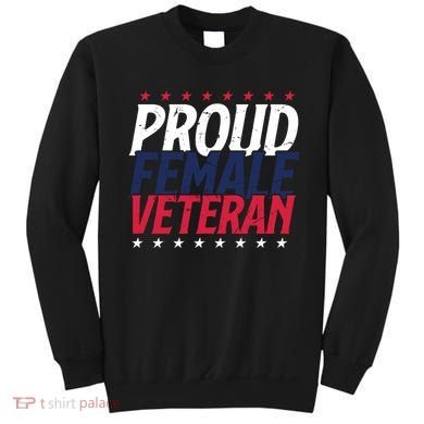Proud Female Veteran Sweatshirt
