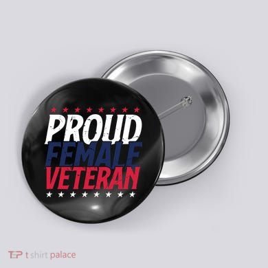 Proud Female Veteran Button
