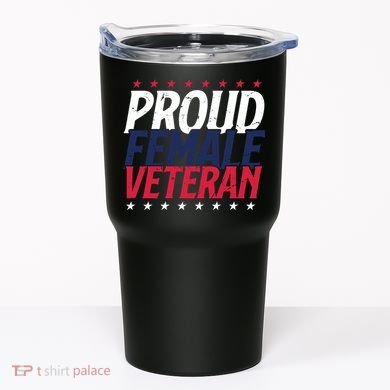 Proud Female Veteran Tumbler