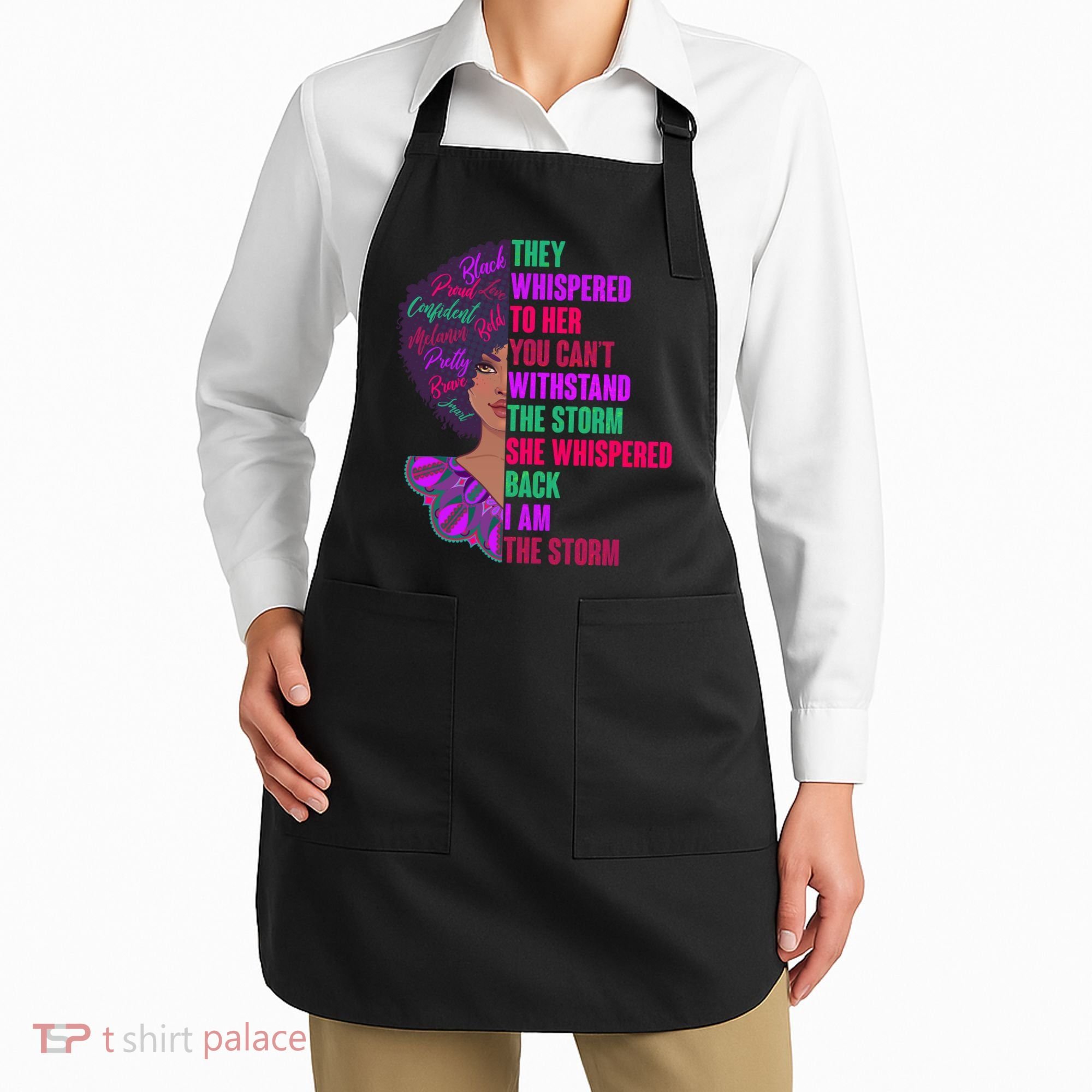 Proud Inspiring Black Woman I Am The Storm Apron