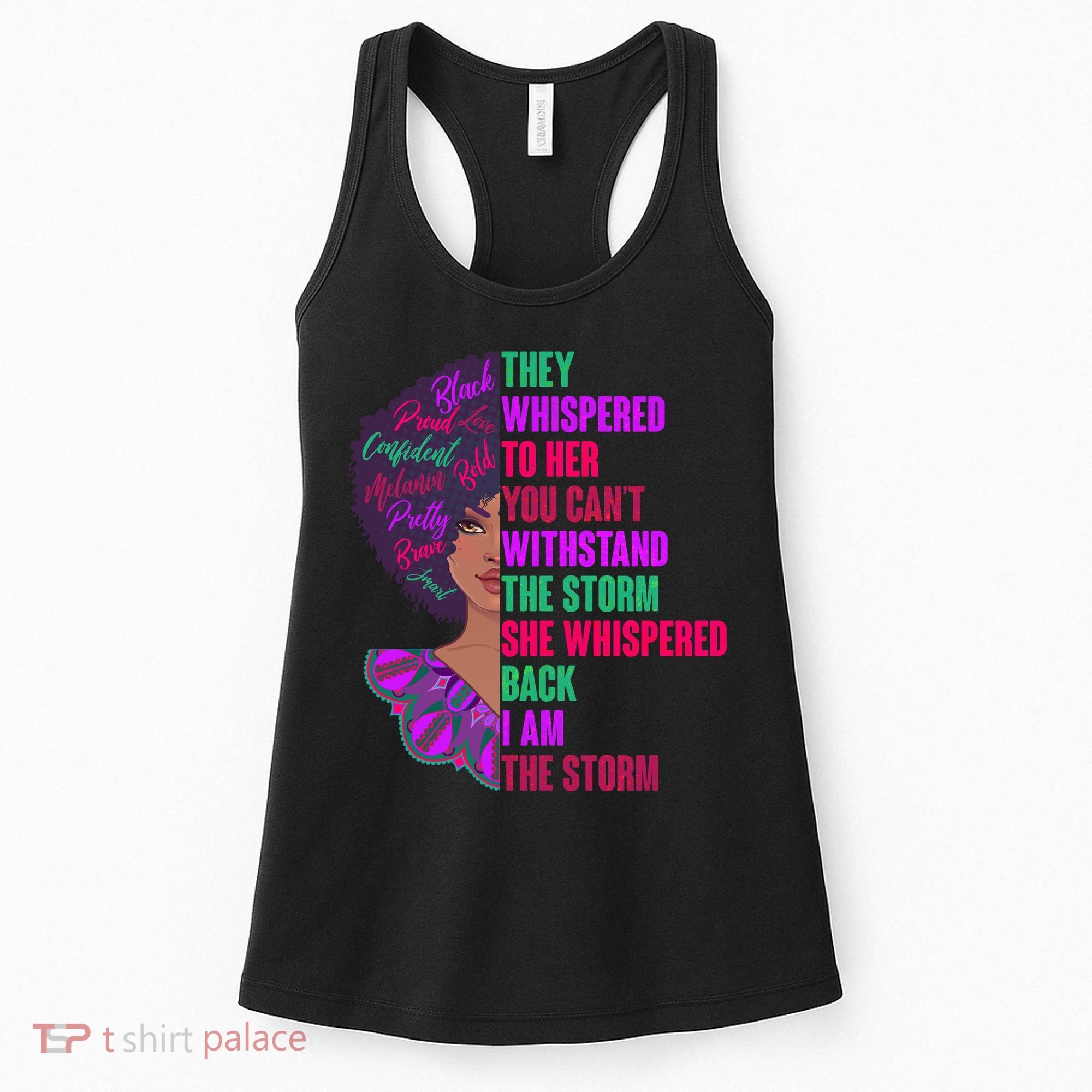 Proud Inspiring Black Woman I Am The Storm Women's Tank Top