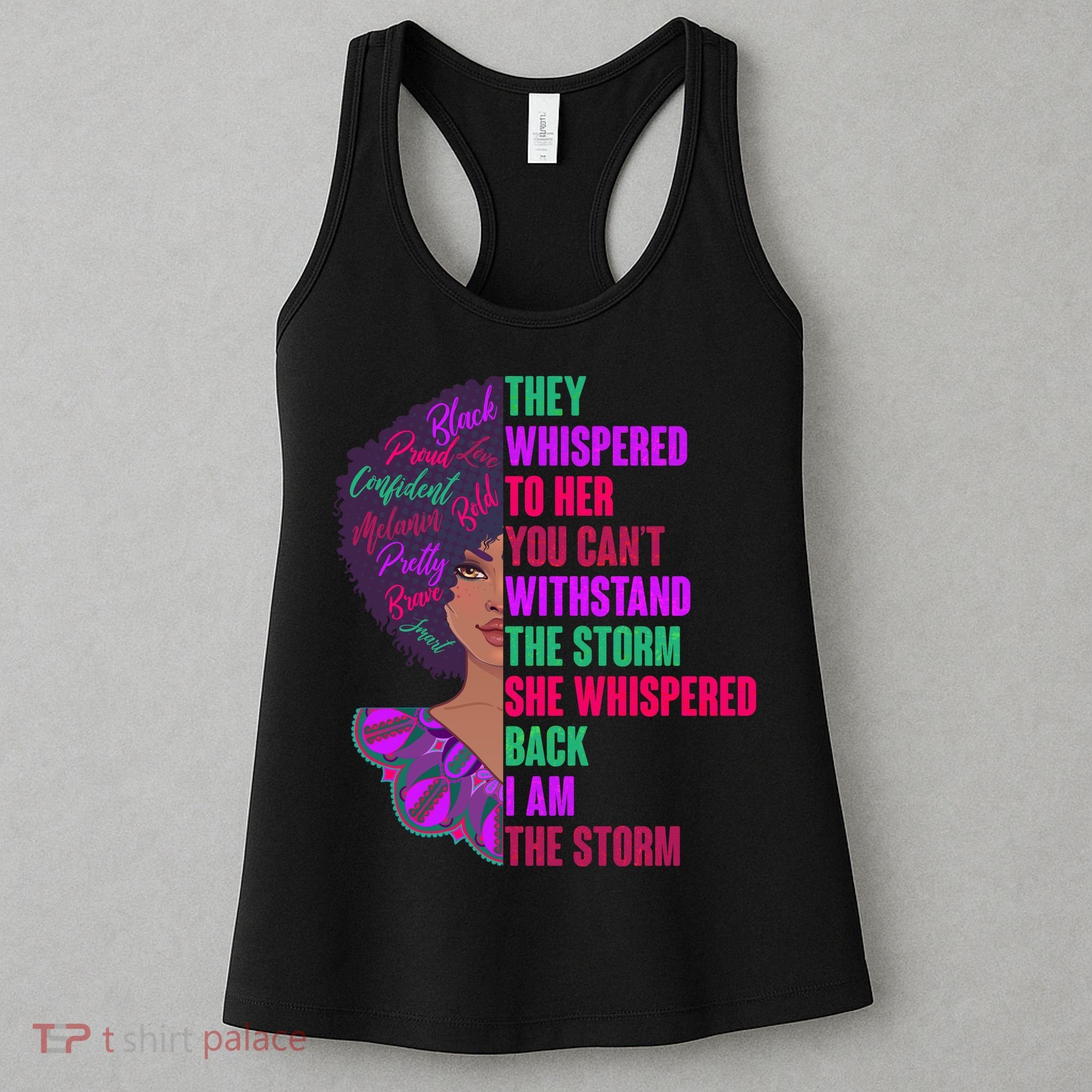 Proud Inspiring Black Woman I Am The Storm Women's Tank Top