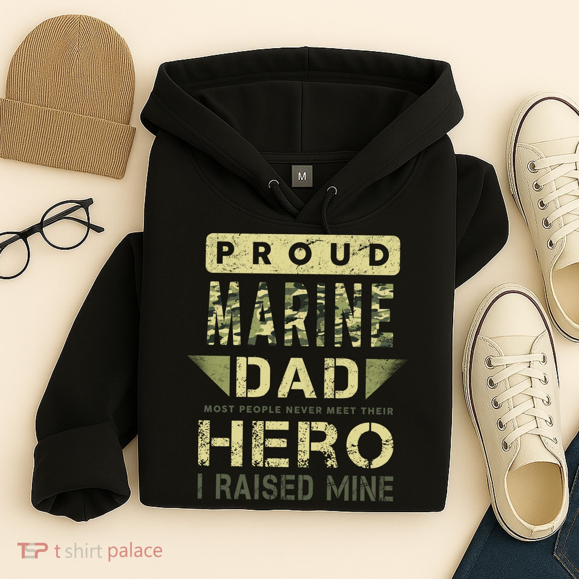 Proud Marine Dad Most People Never Meet Their Hero I Raised Mine Hoodie
