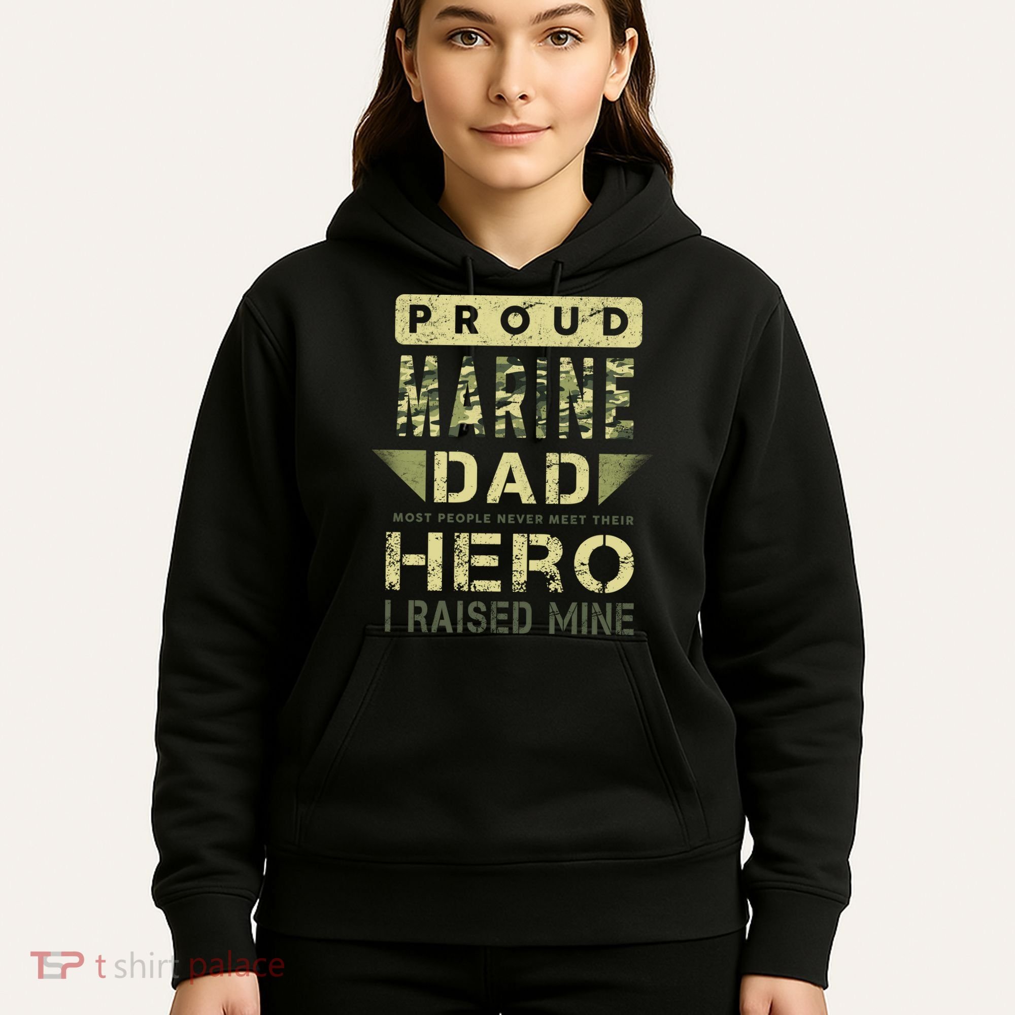 Proud Marine Dad Most People Never Meet Their Hero I Raised Mine Hoodie