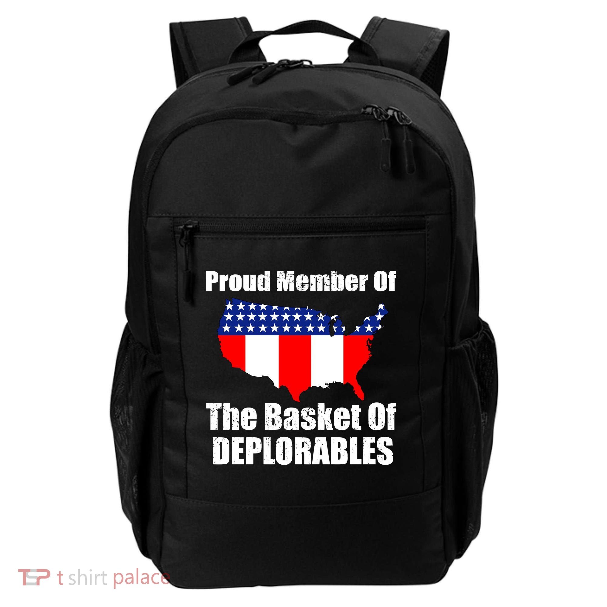 Proud Member Of The Basket Of Deplorables Backpack