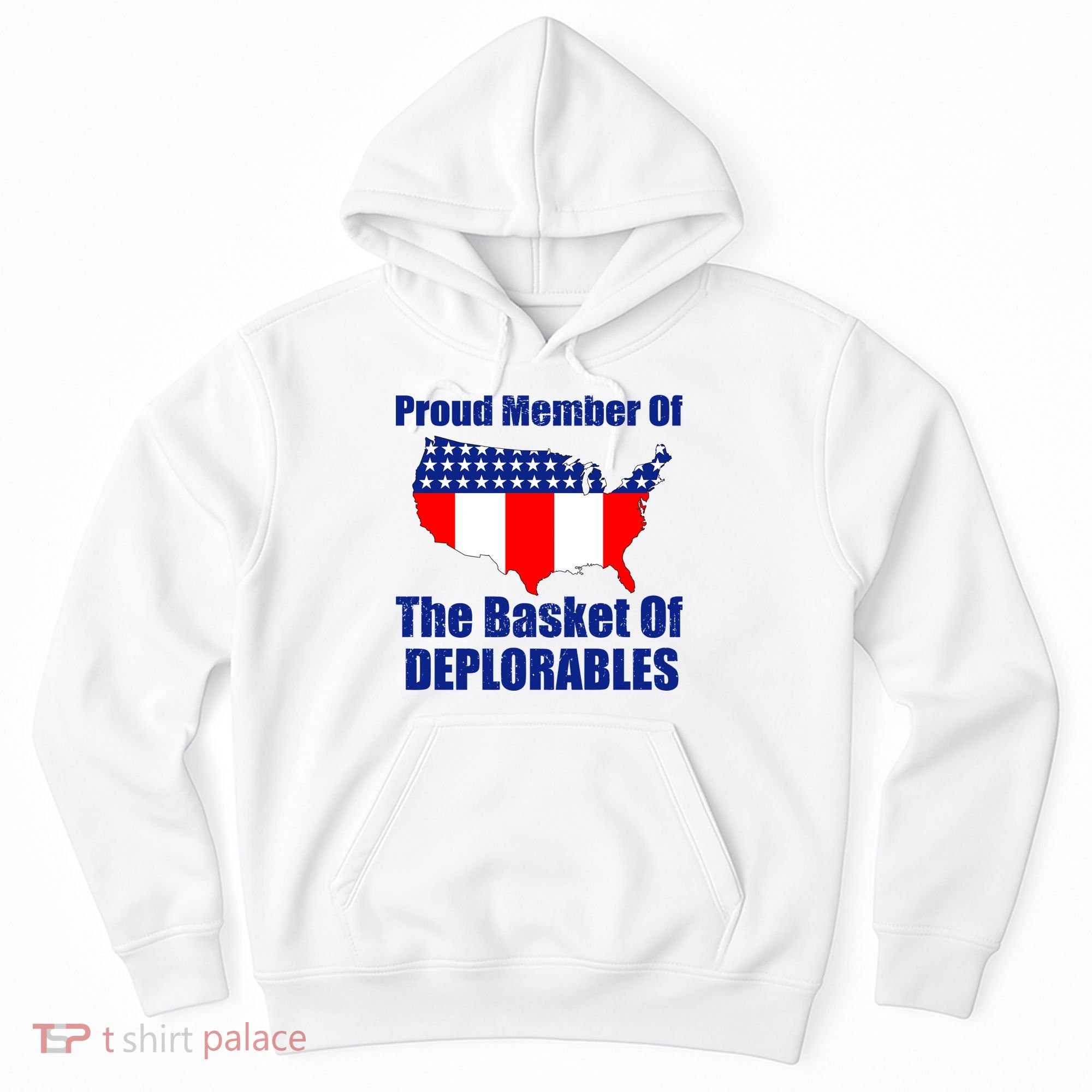 Proud Member Of The Basket Of Deplorables Hoodie