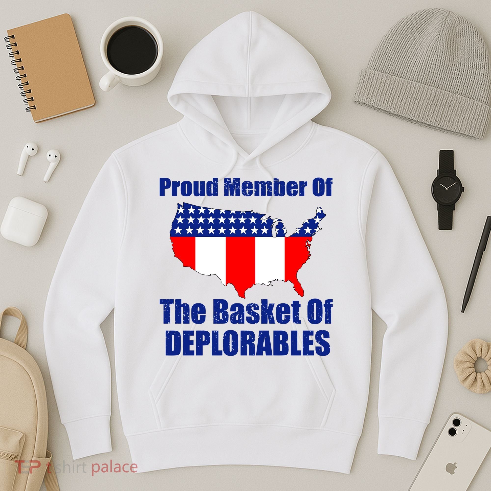 Proud Member Of The Basket Of Deplorables Hoodie
