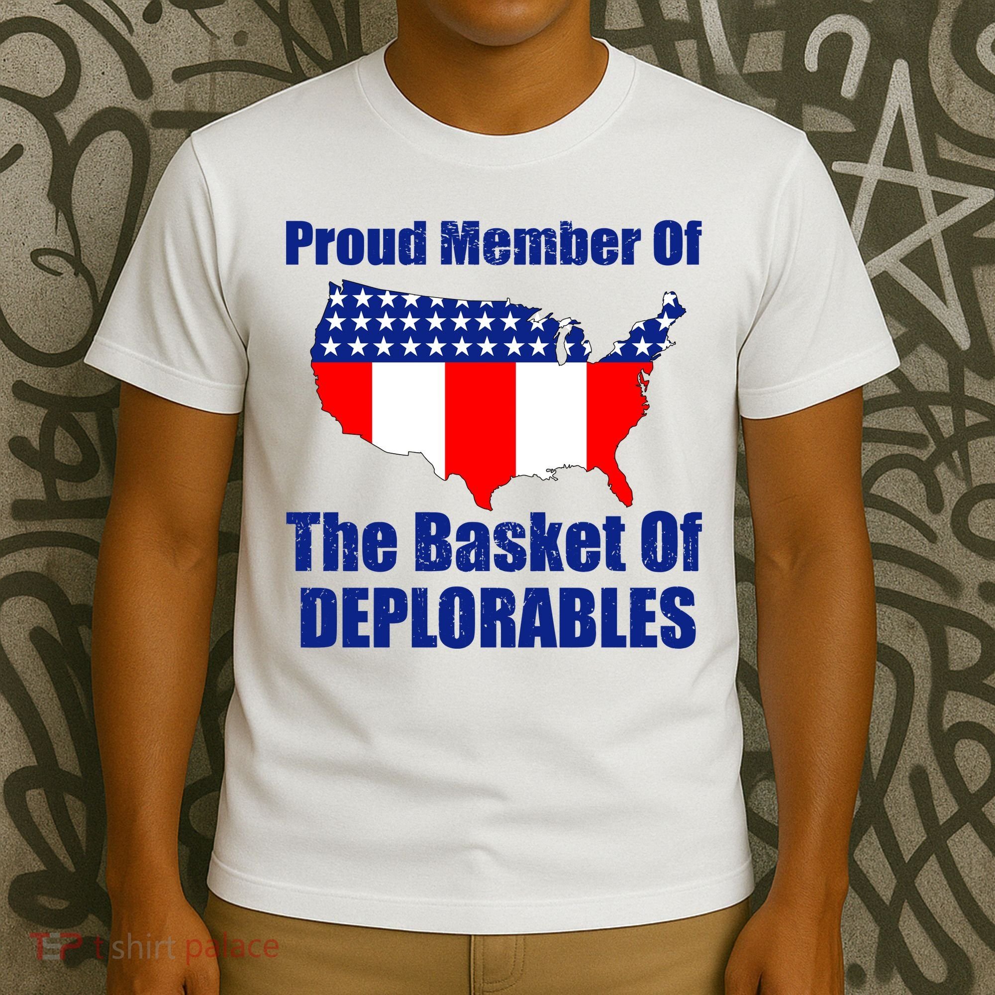 Proud Member Of The Basket Of Deplorables T-Shirt