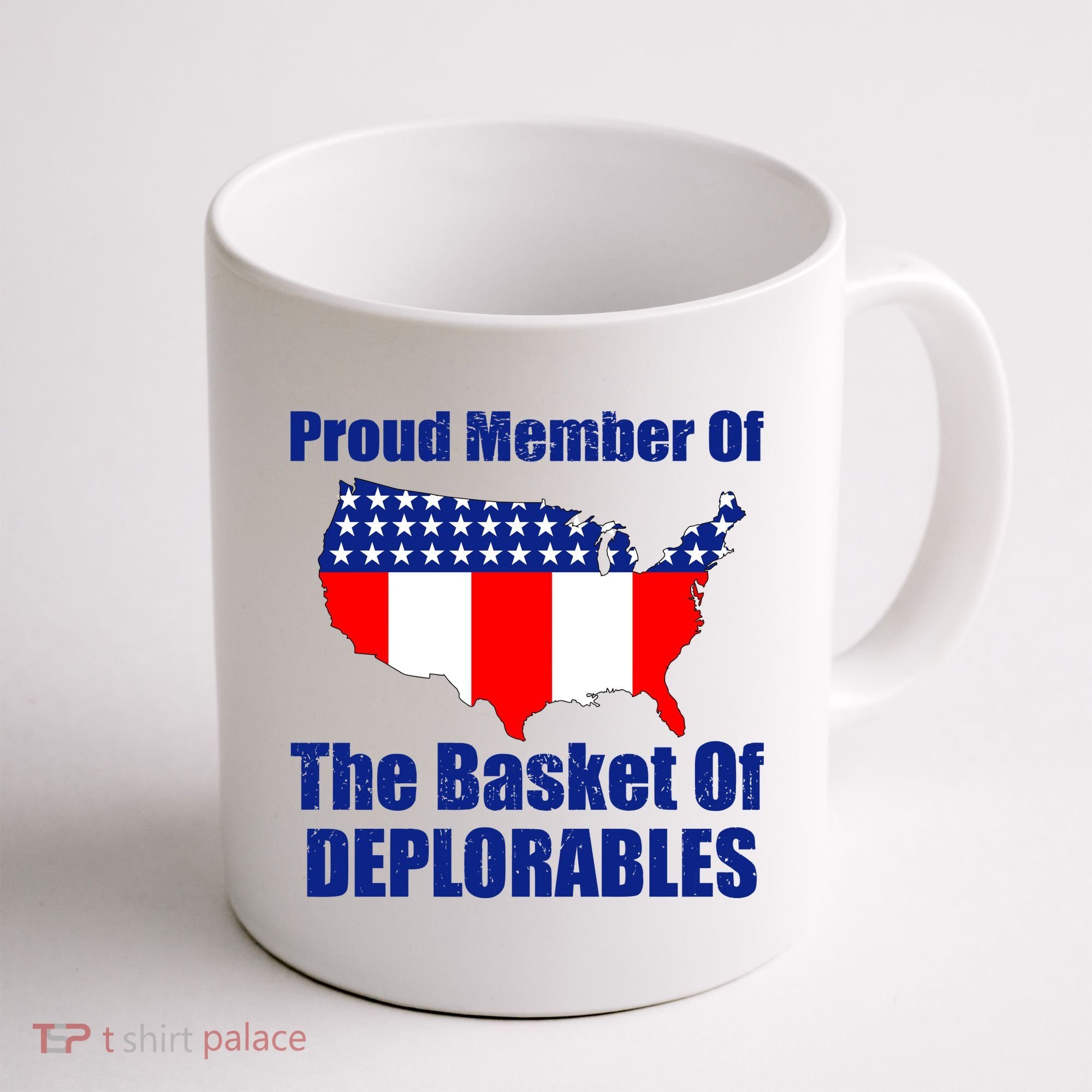 Proud Member Of The Basket Of Deplorables Coffee Mug