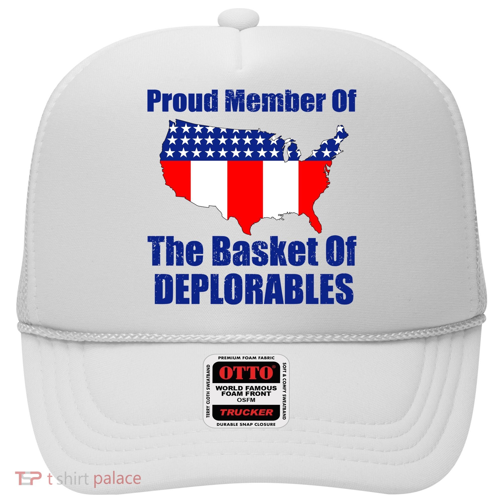 Proud Member Of The Basket Of Deplorables Hat