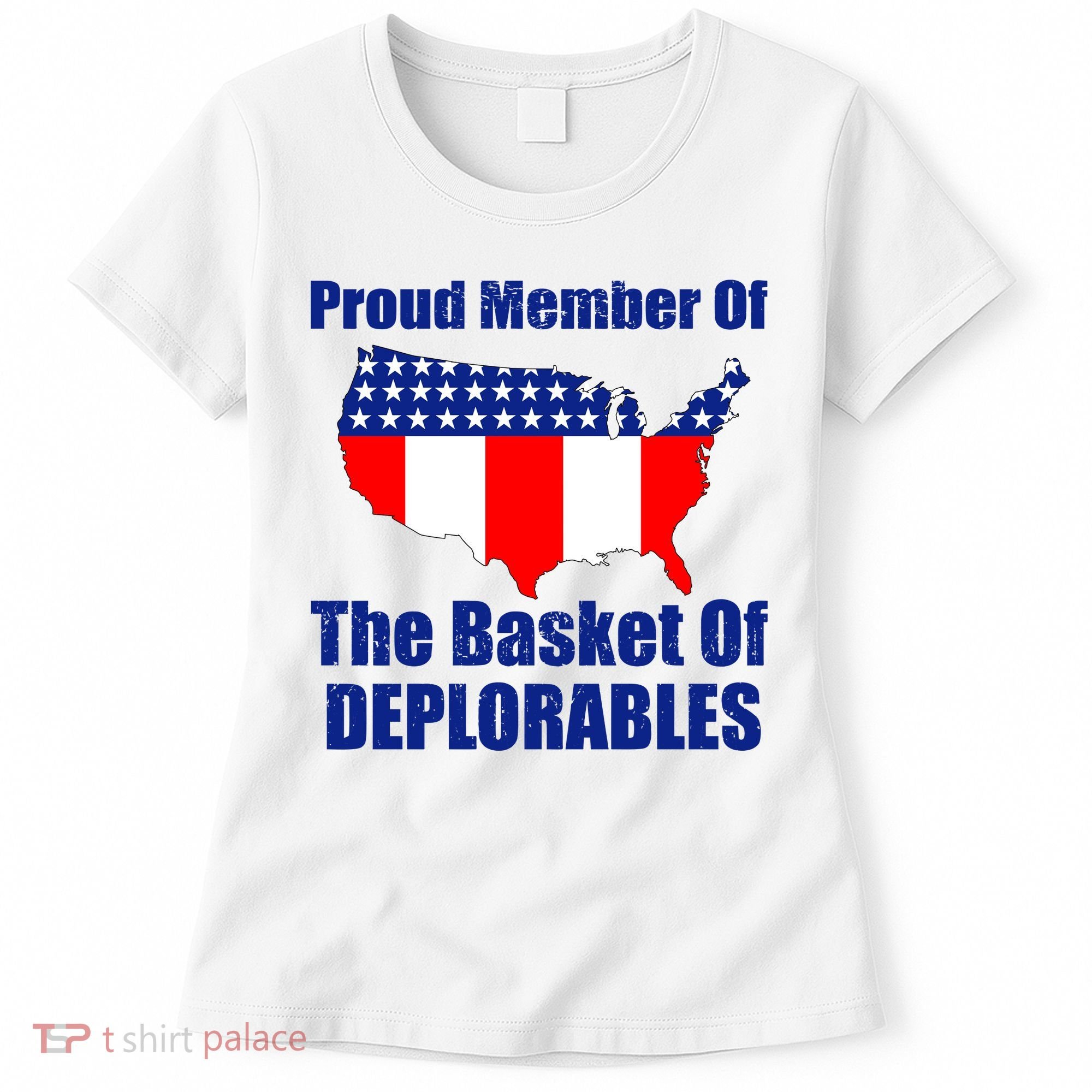 Proud Member Of The Basket Of Deplorables Women's T-Shirt