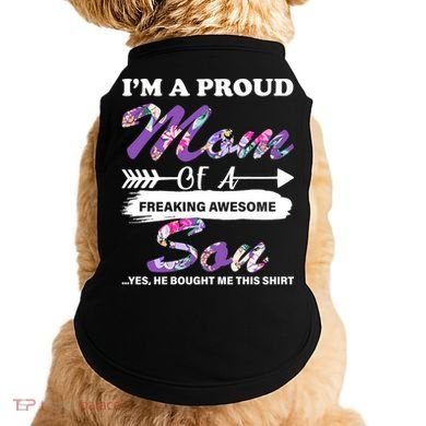 Proud Mom Of A Freaking Awesome Son Doggie Tank