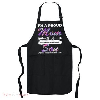 Proud Mom Of A Freaking Awesome Son Apron