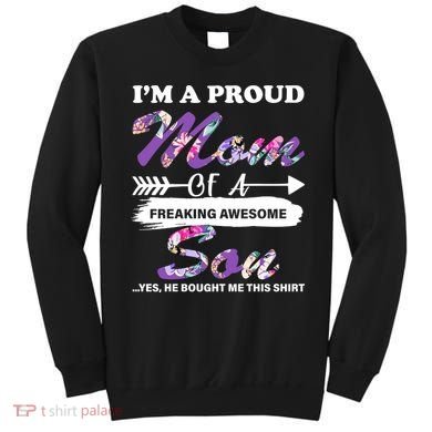 Proud Mom Of A Freaking Awesome Son Sweatshirt