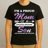 Proud Mom Of A Freaking Awesome Son T-Shirt thumb 3
