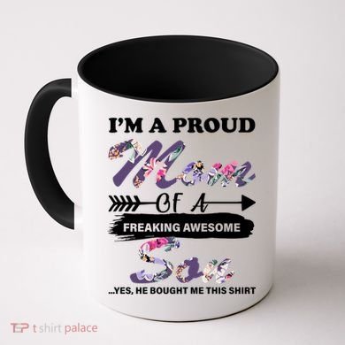 Proud Mom Of A Freaking Awesome Son Coffee Mug