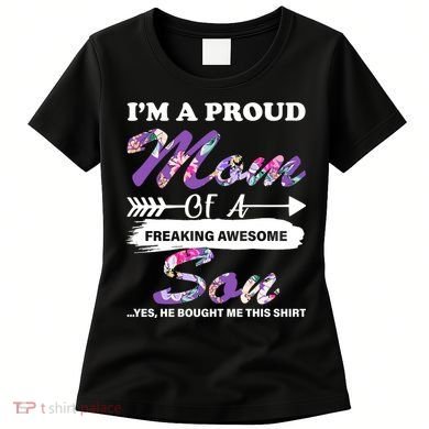 Proud Mom Of A Freaking Awesome Son Women's T-Shirt