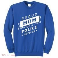 Proud Mom Of A Police Officer Sweatshirt thumb 0