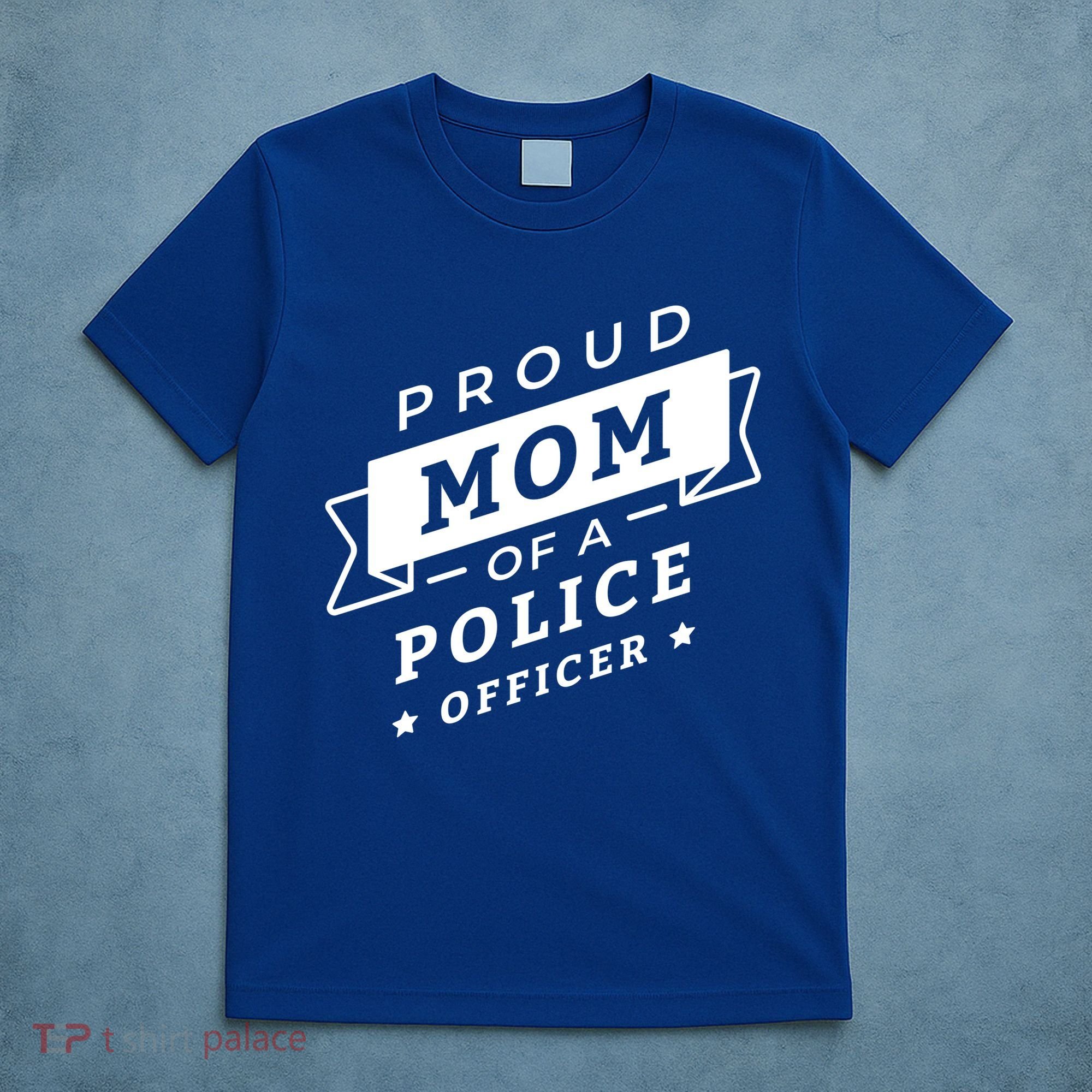 Proud Mom Of A Police Officer T-Shirt