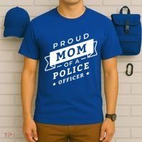 Proud Mom Of A Police Officer T-Shirt thumb 6