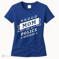 Proud Mom Of A Police Officer Women's T-Shirt thumb 0