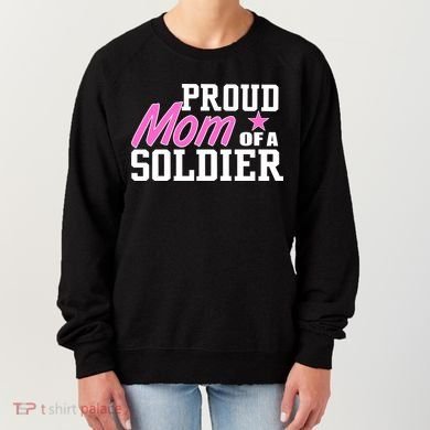 Proud Mom of A Soldier Women's Sweatshirt