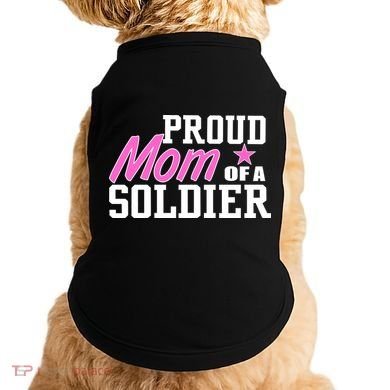 Proud Mom of A Soldier Doggie Tank