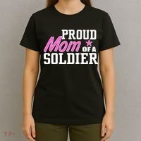 Proud Mom of A Soldier T-Shirt thumb 4