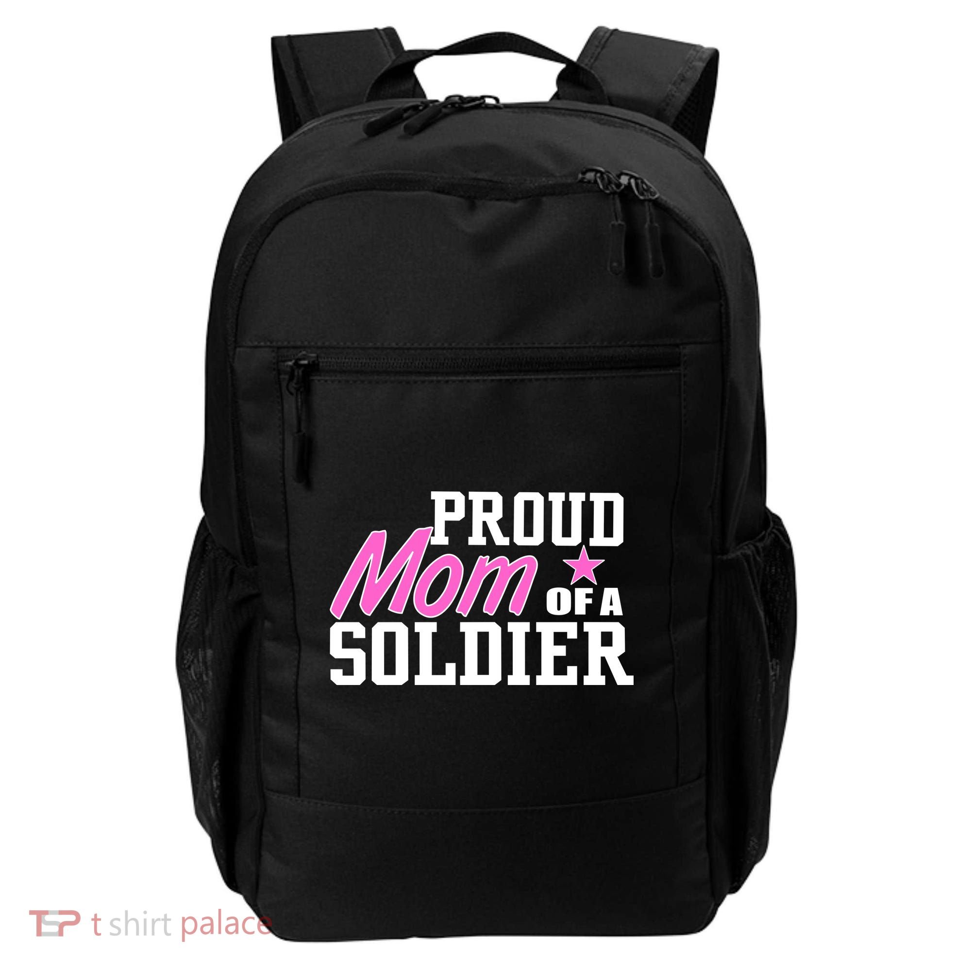 Proud Mom of A Soldier Backpack