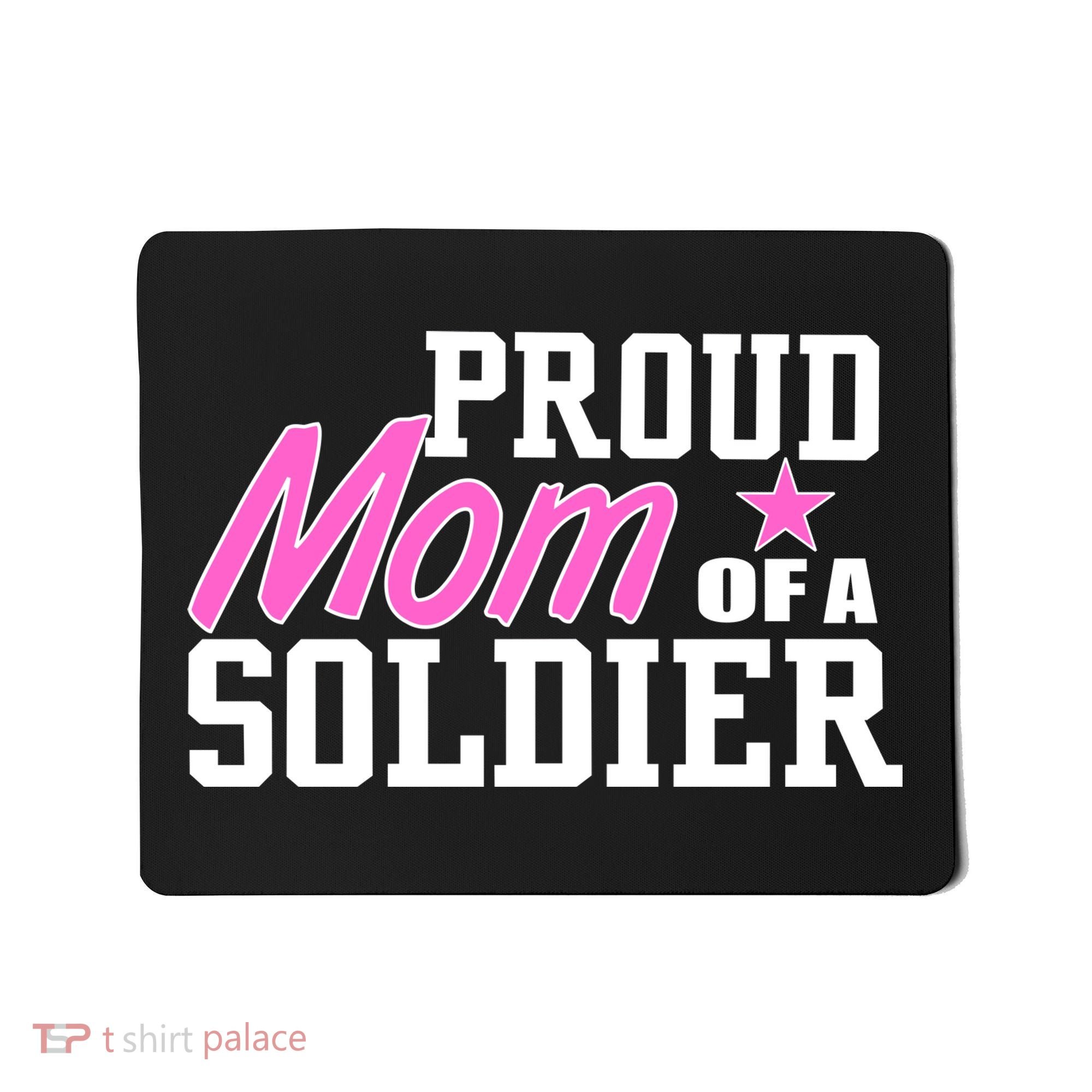 Proud Mom of A Soldier Mousepad