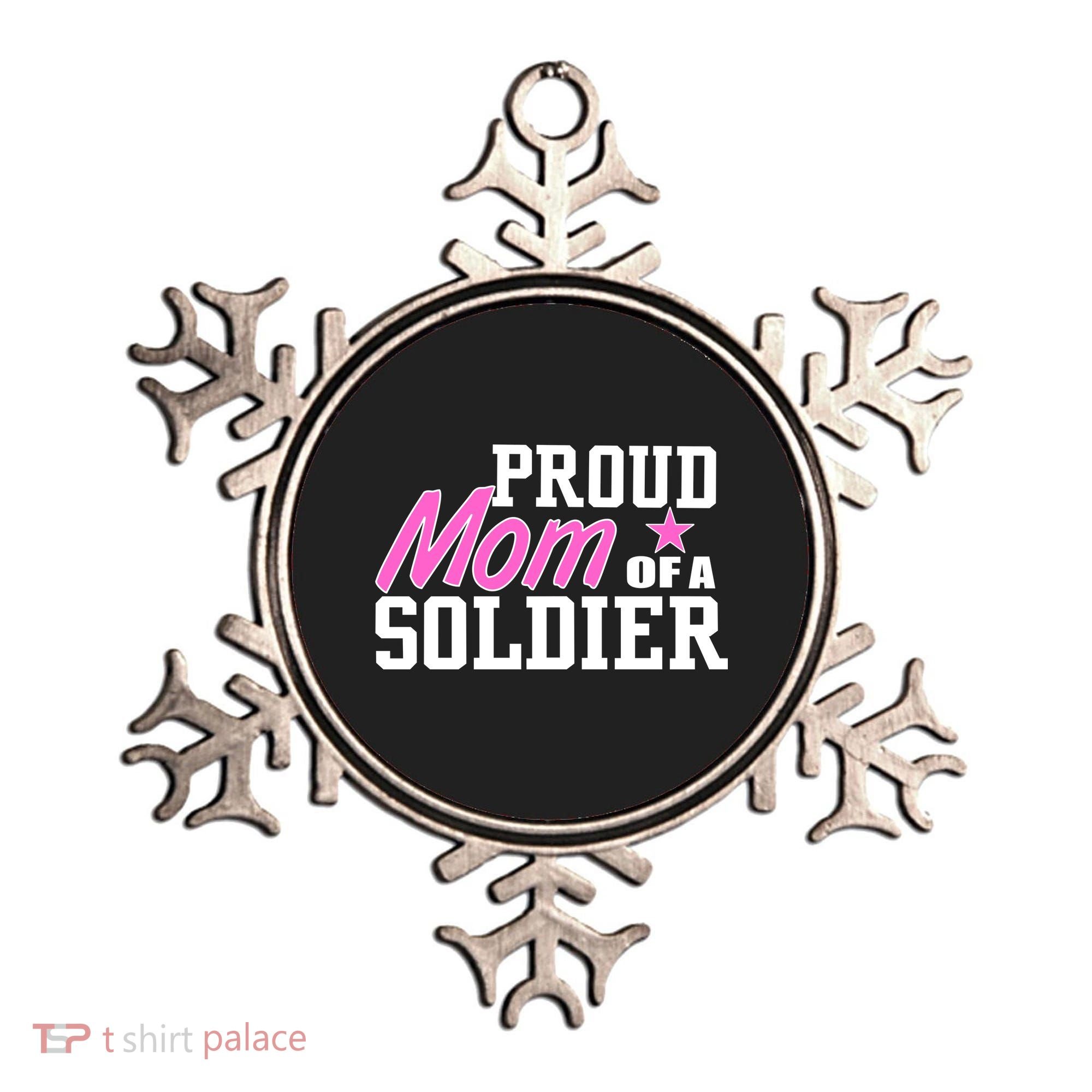 Proud Mom of A Soldier Ornament