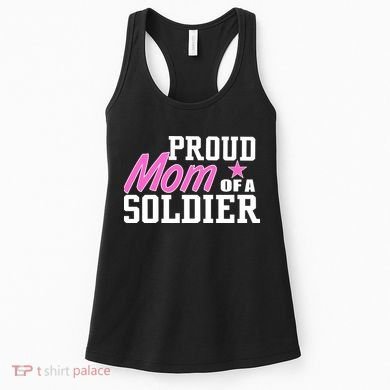 Proud Mom of A Soldier Women's Tank Top