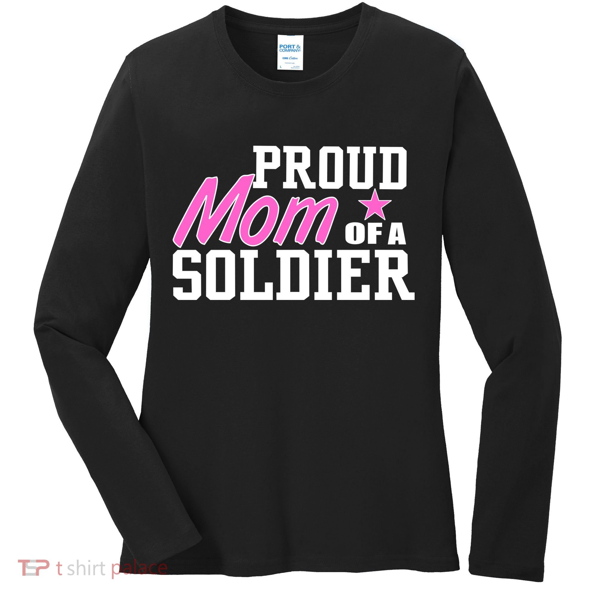 Proud Mom of A Soldier Women's Long Sleeve Shirt