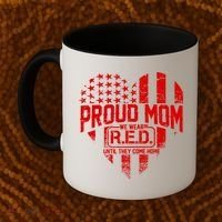 Proud Mom We Wear RED Until They Come Home Coffee Mug thumb 2