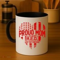 Proud Mom We Wear RED Until They Come Home Coffee Mug thumb 4