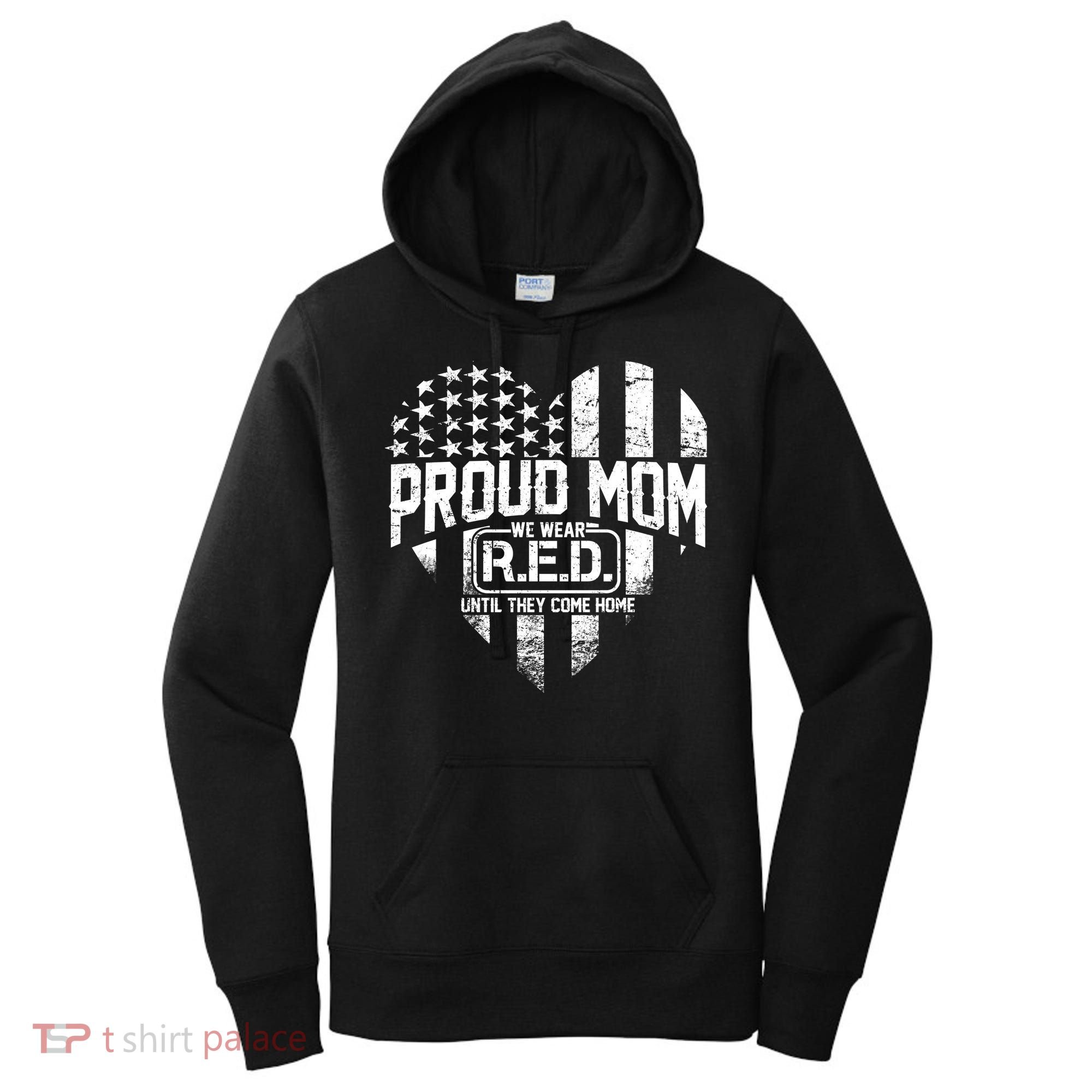 Proud Mom We Wear RED Until They Come Home Women's Hoodie