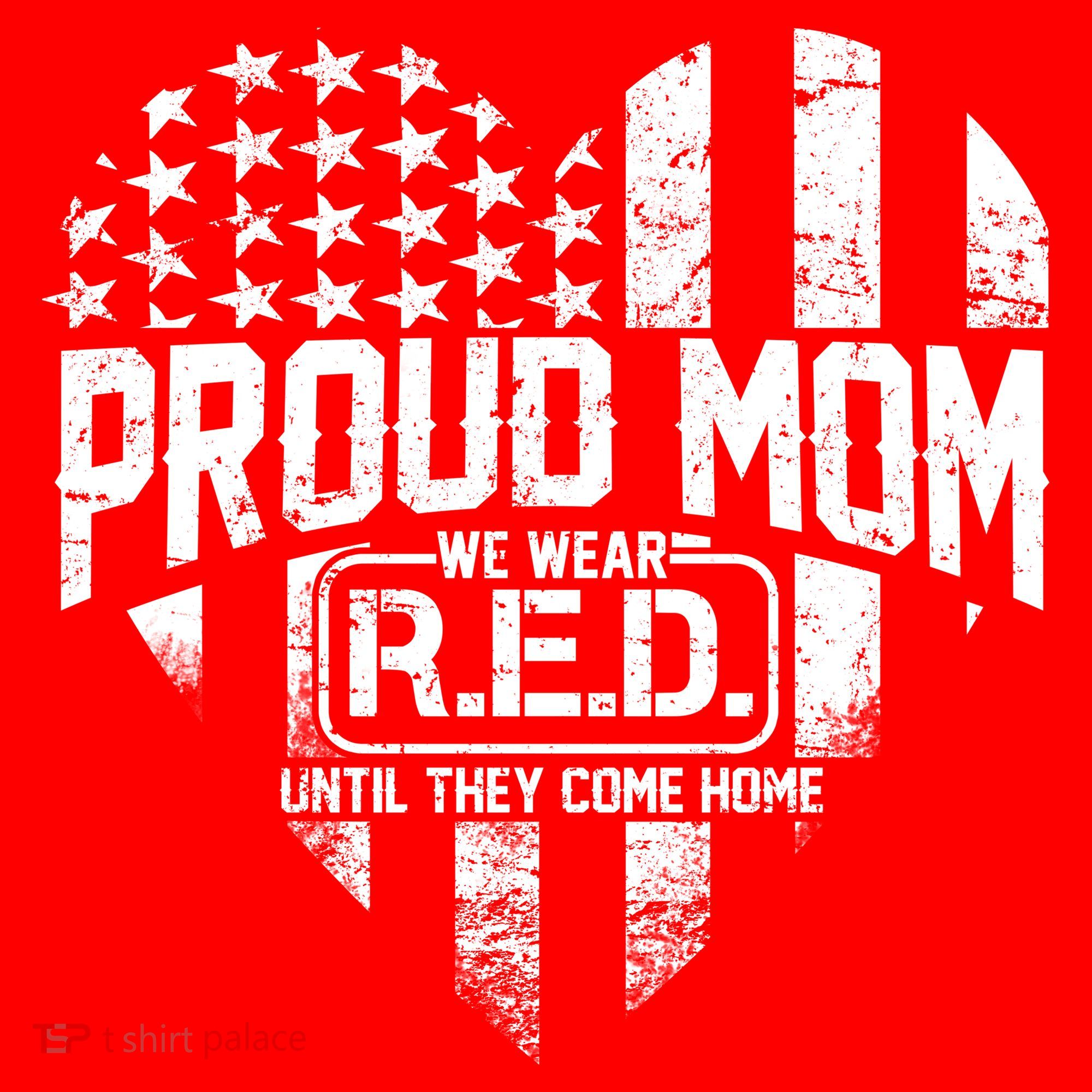 Proud Mom We Wear RED Until They Come Home Sweatshirt